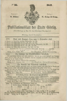 Publikationsblatt der Stadt Görlitz. 1847, № 35 (6 September)
