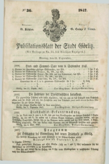 Publikationsblatt der Stadt Görlitz. 1847, № 36 (13 September)