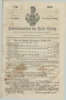 Publikationsblatt der Stadt Görlitz. 1847, № 42 (25 October)