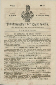 Publikationsblatt der Stadt Görlitz. 1847, № 45 (15 November)