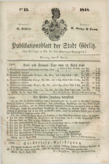 Publikationsblatt der Stadt Görlitz. 1848, № 15 (17 April)