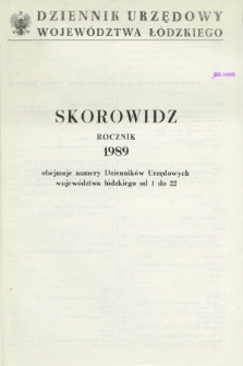 Dziennik Urzędowy Województwa Łódzkiego. 1989, Skorowidz