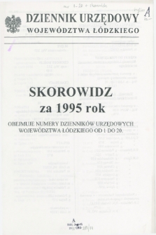 Dziennik Urzędowy Województwa Łódzkiego. 1995, Skorowidz