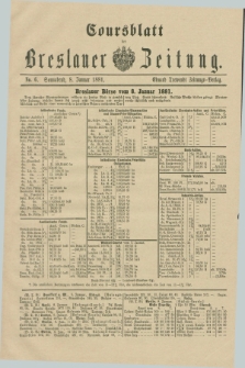 Coursblatt der Breslauer Zeitung. 1881, No. 6 (8 Januar)