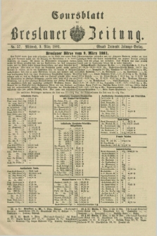 Coursblatt der Breslauer Zeitung. 1881, No. 57 (9 März)