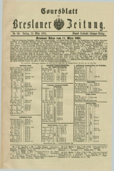 Coursblatt der Breslauer Zeitung. 1881, No. 59 (11 März)