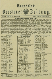 Coursblatt der Breslauer Zeitung. 1881, No. 81 (6 April)