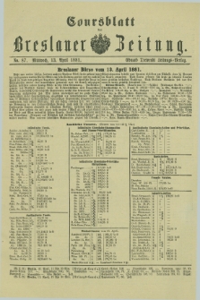 Coursblatt der Breslauer Zeitung. 1881, No. 87 (13 April)