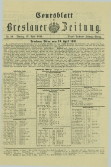 Coursblatt der Breslauer Zeitung. 1881, Nr. 90 (19 April)