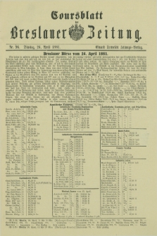 Coursblatt der Breslauer Zeitung. 1881, Nr. 96 (26 April)