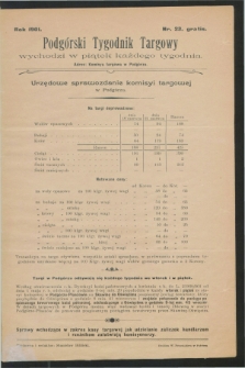 Podgórski Tygodnik Targowy : urzędowe sprawozdanie Komisyi Targowej w Podgórzu. 1901, Nr. 23