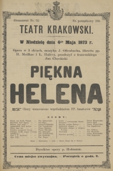 W Niedzielę dnia 4go Maja 1873 r. opera w 3 aktach, muzyka J. Offenbacha, libretto pp.H. Meilhac i L. Halévy, przełożył z francuskiego Jan Chęciński Piękna Helena