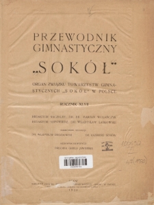 Przewodnik Gimnastyczny „Sokół” : organ Związku Towarzystw Gimnastycznych „Sokół” w Polsce. R.47 (1930), Spis treści