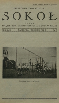Przewodnik Gimnastyczny „Sokół” : organ Związku Tow. Gimnastycznych „Sokół” w Polsce. R.49 (1932), nr 9