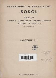 Przewodnik Gimnastyczny „Sokół” : organ Związku Towarzystw Gimnastycznych „Sokół” w Polsce. R.52 (1935), Spis treści