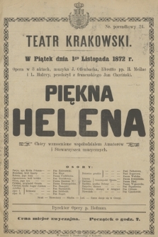 W Piątek dnia 1go Listopada 1872 r. Opera w 3 aktach, muzyka J. Offenbacha, libretto pp.H. Meilhac i L. Halévy, przełożył z francuskiego Jan Chęciński. Piękna Helena