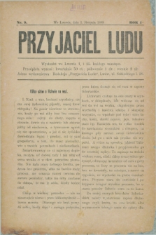 Przyjaciel Ludu. R.1, nr 9 (1 sierpnia 1889)