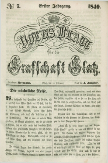 Volks-Blatt für die Graffschaft Glatz. Jg.1, №. 7 (15 Februar 1840)