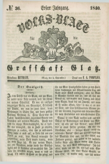 Volks-Blatt für die Graffschaft Glatz. Jg.1, №. 36 (5 September 1840)