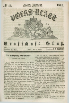 Volks-Blatt für die Graffschaft Glatz. Jg.2, №. 15 (10 April 1841)