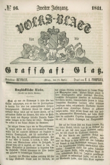 Volks-Blatt für die Graffschaft Glatz. Jg.2, №. 16 (17 April 1841)