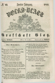 Volks-Blatt für die Graffschaft Glatz. Jg.2, №. 23 (5 Juni 1841)