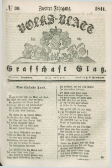 Volks-Blatt für die Graffschaft Glatz. Jg.2, №. 30 (24 Juli 1841)