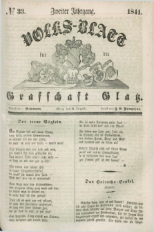 Volks-Blatt für die Graffschaft Glatz. Jg.2, №. 33 (14 August 1841)