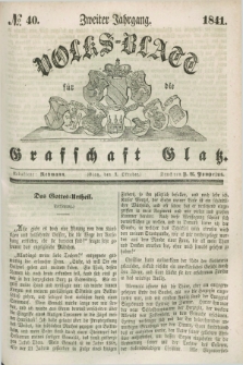 Volks-Blatt für die Graffschaft Glatz. Jg.2, №. 40 (2 Oktober 1841)