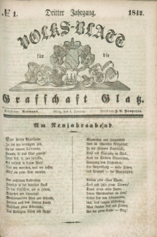 Volks-Blatt für die Graffschaft Glatz. Jg.3, №. 1 (1 Januar 1842)