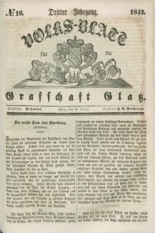 Volks-Blatt für die Graffschaft Glatz. Jg.3, №. 16 (16 April 1842)