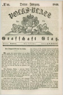 Volks-Blatt für die Graffschaft Glatz. Jg.3, №. 21 (21 Mai 1842)