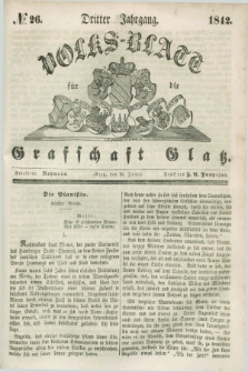 Volks-Blatt für die Graffschaft Glatz. Jg.3, №. 26 (25 Juni 1842)