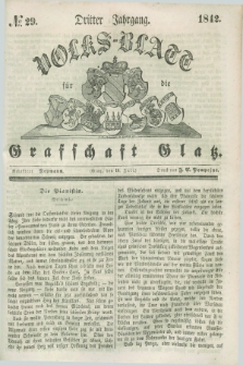 Volks-Blatt für die Graffschaft Glatz. Jg.3, №. 29 (16 Juli 1842)