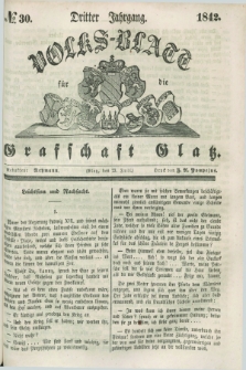 Volks-Blatt für die Graffschaft Glatz. Jg.3, №. 30 (23 Juli 1842)