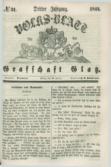 Volks-Blatt für die Graffschaft Glatz. Jg.3, №. 31 (30 Juli 1842)