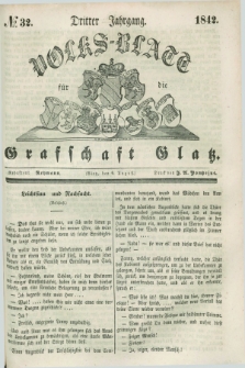 Volks-Blatt für die Graffschaft Glatz. Jg.3, №. 32 (6 August 1842)