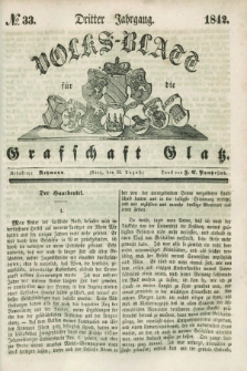 Volks-Blatt für die Graffschaft Glatz. Jg.3, №. 33 (13 August 1842)