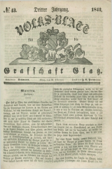 Volks-Blatt für die Graffschaft Glatz. Jg.3, №. 43 (22 Oktober 1842)