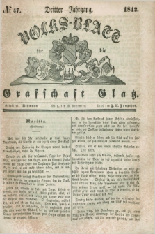 Volks-Blatt für die Graffschaft Glatz. Jg.3, №. 47 (19 November 1842)