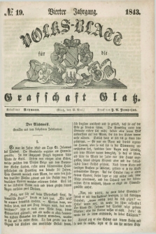 Volks-Blatt für die Graffschaft Glatz. Jg.4, №. 19 (13 Mai 1843)