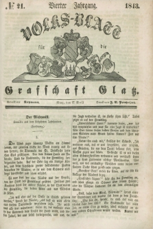 Volks-Blatt für die Graffschaft Glatz. Jg.4, №. 21 (27 Mai 1843)