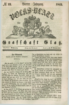 Volks-Blatt für die Graffschaft Glatz. Jg.4, №. 23 (10 Juni 1843)
