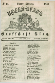 Volks-Blatt für die Graffschaft Glatz. Jg.4, №. 30 (29 Juli 1843)