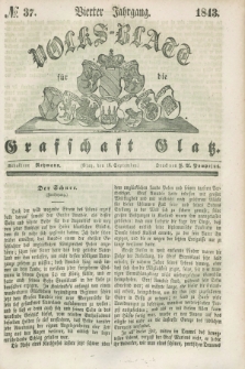 Volks-Blatt für die Graffschaft Glatz. Jg.4, №. 37 (16 September 1843)