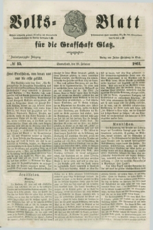 Volks=Blatt für die Graffschaft Glatz. Jg.22, №. 15 (23 Februar 1861)