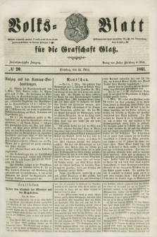 Volks=Blatt für die Graffschaft Glatz. Jg.22, №. 20 (12 März 1861)