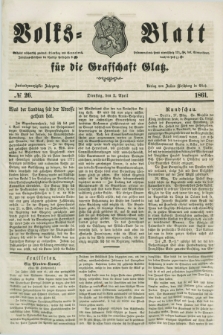 Volks=Blatt für die Graffschaft Glatz. Jg.22, №. 26 (2 April 1861)