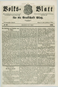 Volks=Blatt für die Graffschaft Glatz. Jg.22, №. 27 (6 April 1861)