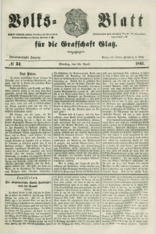 Volks=Blatt für die Graffschaft Glatz. Jg.22, №. 34 (30 April 1861)